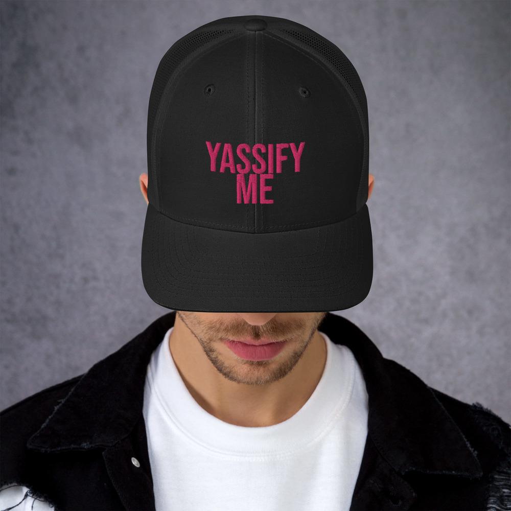 Yassfiy Me Truckers Cap Funny Yassification meme by BillingtonPix