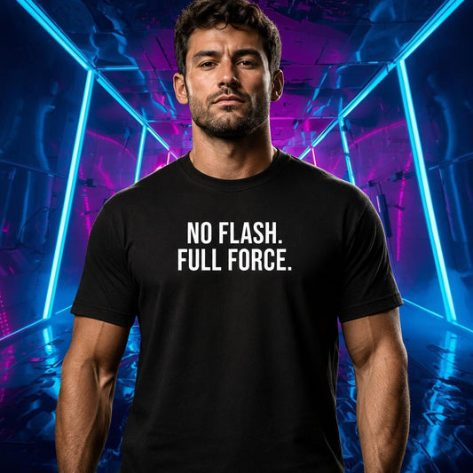 No Flash. Full Force. wrestling slogan t-shirt in black by BillingtonPix