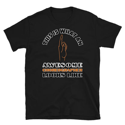 Awesome Choreographer Novelty T-Shirt