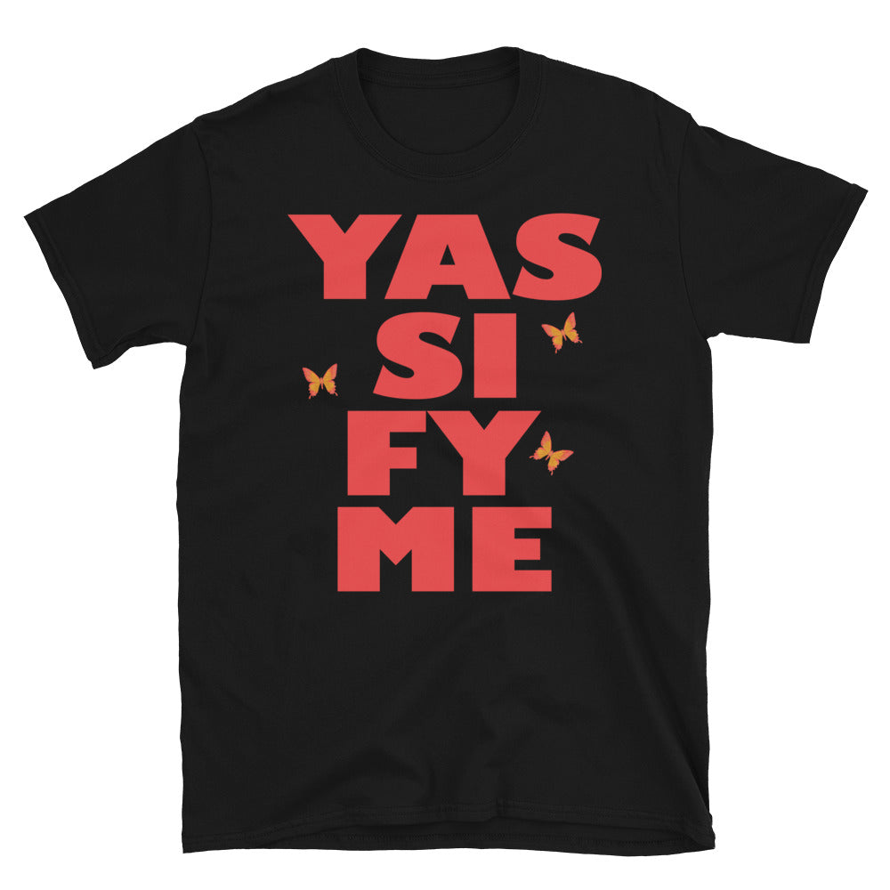 Yassify mich mit Schmetterlingen T-Shirt