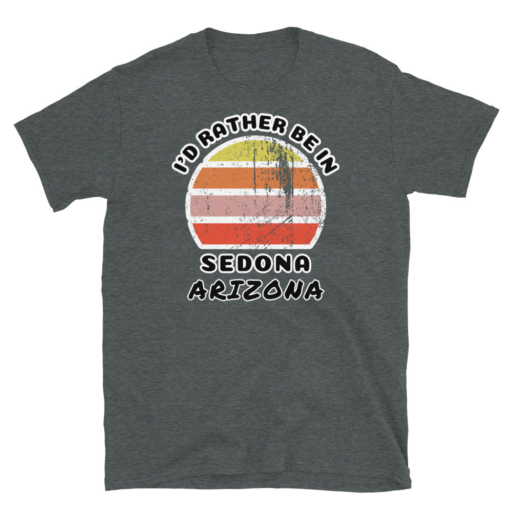 Vintage distressed style abstract retro sunset in yellow, orange, pink and scarlet with the words I'd Rather Be In above and the Arizona USA region of Sedona beneath on this black cotton t-shirt