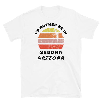 Vintage distressed style abstract retro sunset in yellow, orange, pink and scarlet with the words I'd Rather Be In above and the Arizona USA region of Sedona beneath on this black cotton t-shirt