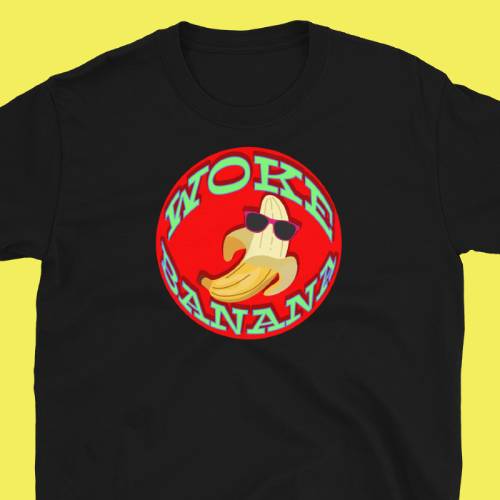 Camiseta novedosa Woke Banana