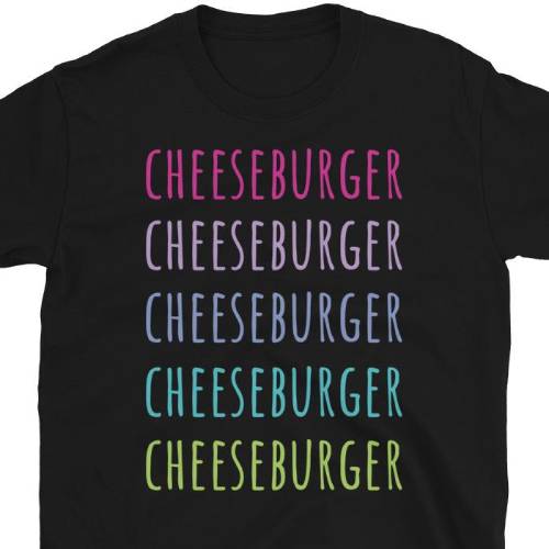 Funny cheeseburger meme t-shirt with the slogan CHEESEBURGER written five times down the front in pink, purple, blue and green tones on this black cotton t-shirt by BillingtonPix