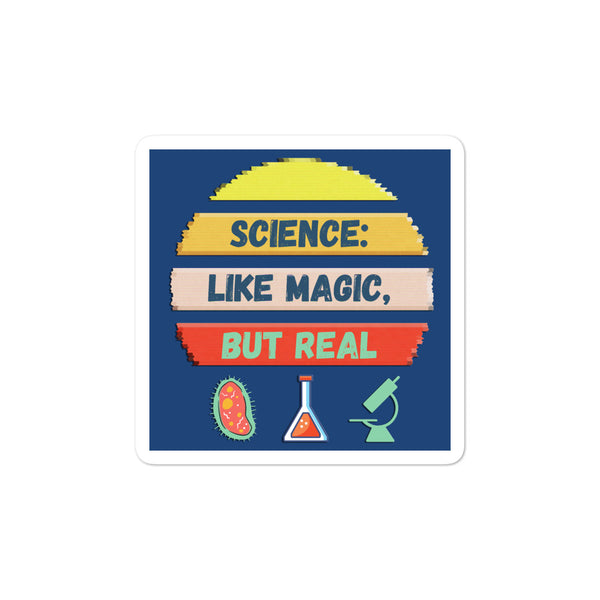 Science Like Magic But Real Meme Bubble-Free Sticker small size