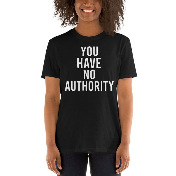 You Have No Authority Jackie Weaver Funny Fan Unisex T-Shirt