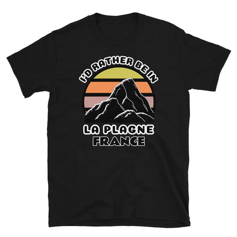 La Plagne France vintage sunset mountain scene in silhouette, surrounded by the words I'd Rather Be In on top and La Plagne, France below on this black cotton ski and mountain themed t-shirt