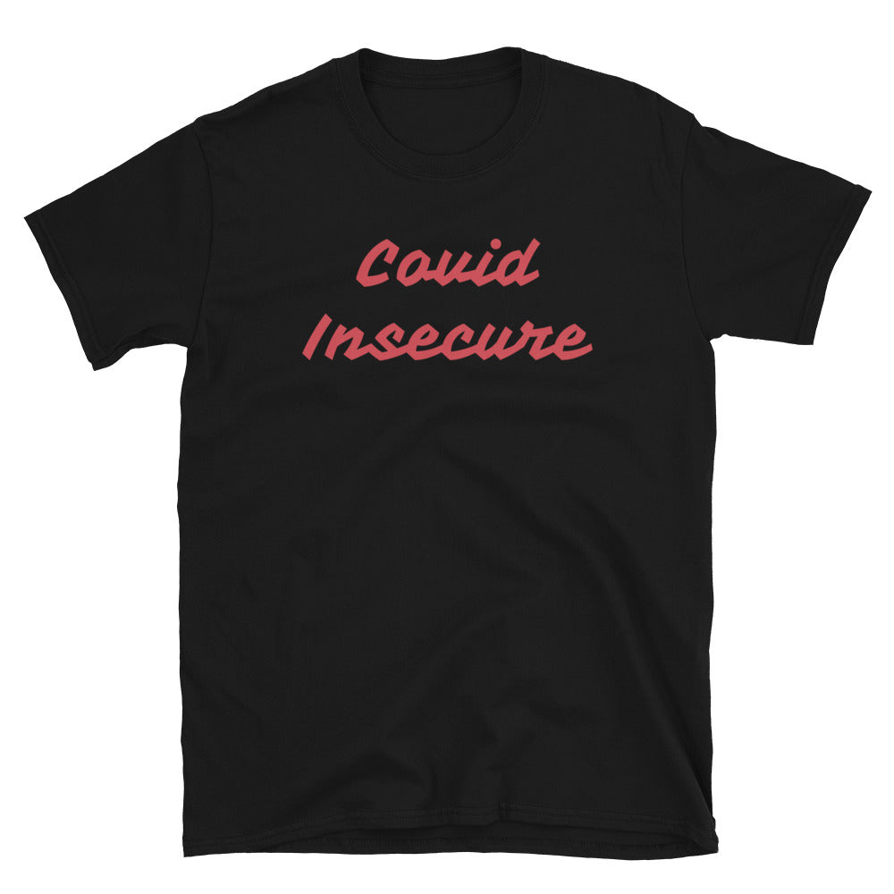 Covid Insecure random t-shirt that counteracts the phrase Covid Secure quite neatly in orange - pink script font on this black cotton tee