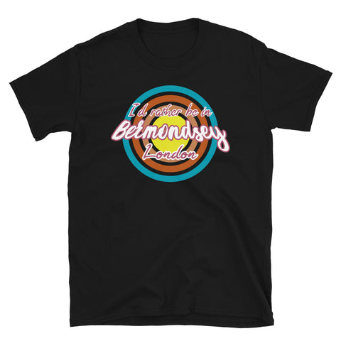 Bermondsey urban city vintage style graphic in turquoise, orange, pink and yellow concentric circles with the slogan I'd rather be in Bermondsey London across the front in retro style font on this black cotton t-shirt