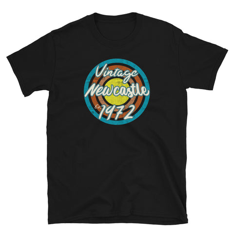 Vintage Newcastle Est. 1972 retro vintage grunge style design in turquoise, orange, pink and yellow tones for birthday gift ideas on this black cotton t-shirt