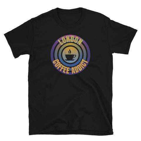 Concentric circular design of retro 80s metallic colours and the slogan London Coffee Addict with a coffee cup silhouette in the centre. Distressed and dirty style image for a vintage Retrowave look on this black cotton t-shirt by BillingtonPix