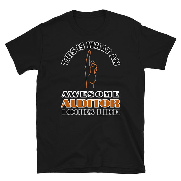 This is what an awesome auditor looks like including a hand pointing up to the wearer on this black cotton t-shirt by BillingtonPix
