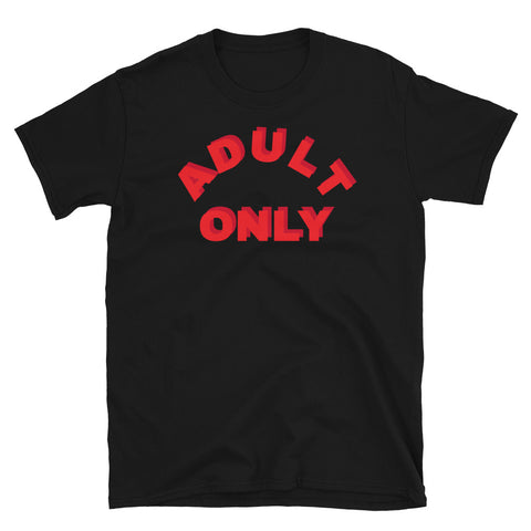Funny slogan t-shirt with the neon effect phrase Adult Only in large red font on this black cotton t-shirt by BillingtonPix