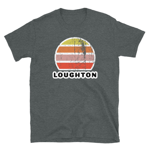 Vintage retro sunset in yellow, orange, pink and scarlet with the name Loughton beneath on this dark heather t-shirt
