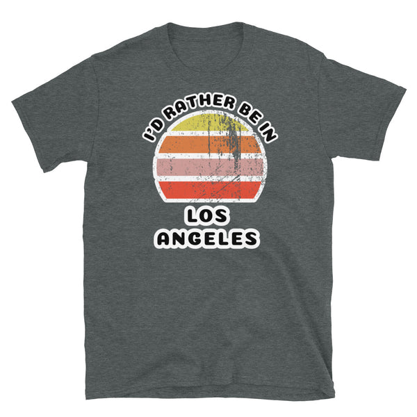 Vintage distressed style abstract retro sunset in yellow, orange, pink and scarlet with the words I'd Rather Be In above and the place name Los Angeles beneath on this dark heather t-shirt