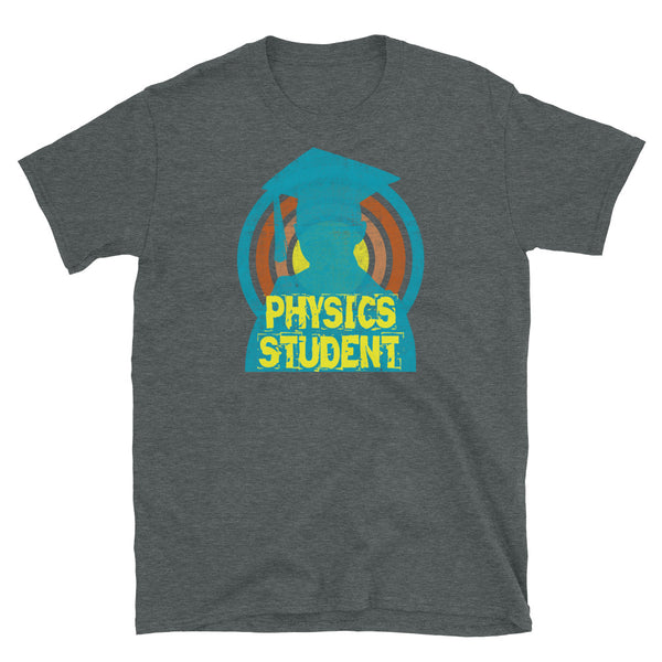 Physics Student novelty tee with a distressed style turquoise silhouetted student against a concentric circular design and the words Physics Student in bold yellow font on this dark grey cotton fun graphic t-shirt by BillingtonPix