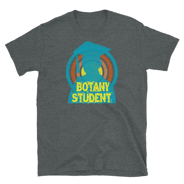 Botany Student novelty tee with a distressed style turquoise silhouetted student against a concentric circular design and the words Botany Student in bold yellow font on this dark grey cotton fun graphic t-shirt by BillingtonPix