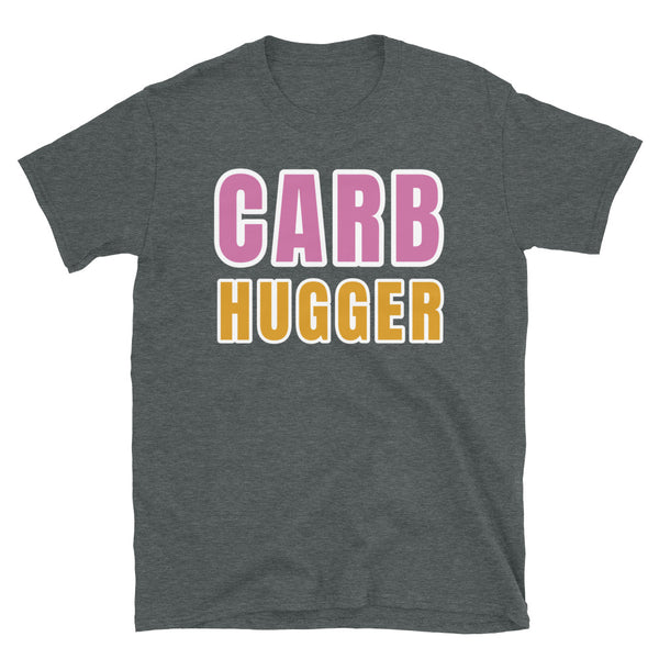 Carb Hugger funny novelty t-shirt in dark grey cotton by BillingtonPix