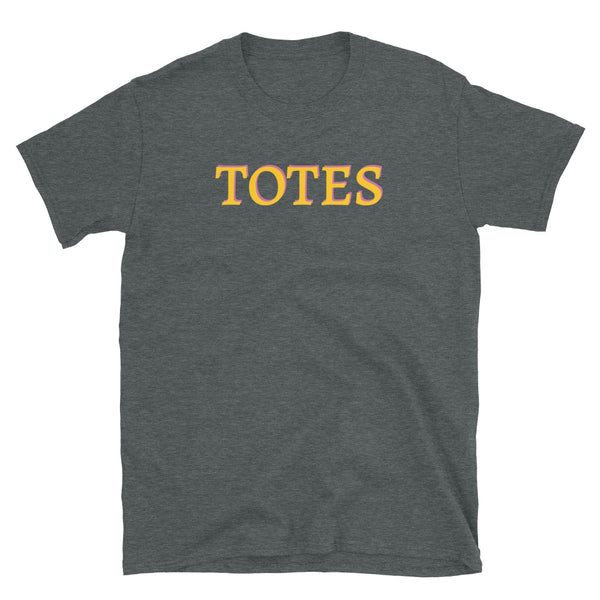 Funny slogan t-shirt with the word Totes in orange and pink shadow on this sport grey cotton t-shirt by BillingtonPix