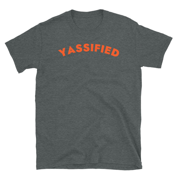 Yassified, funny slogan t-shirt for anyone into yassification and transforming themselves into fabulousness - on this black cotton t-shirt by BillingtonPix