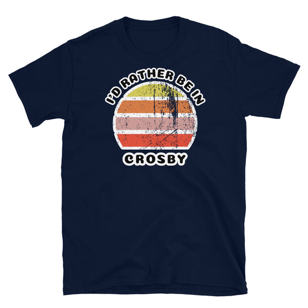 Vintage style distressed effect sunset graphic design t-shirt entitled I'd Rather be in Crosby on this navy cotton tee
