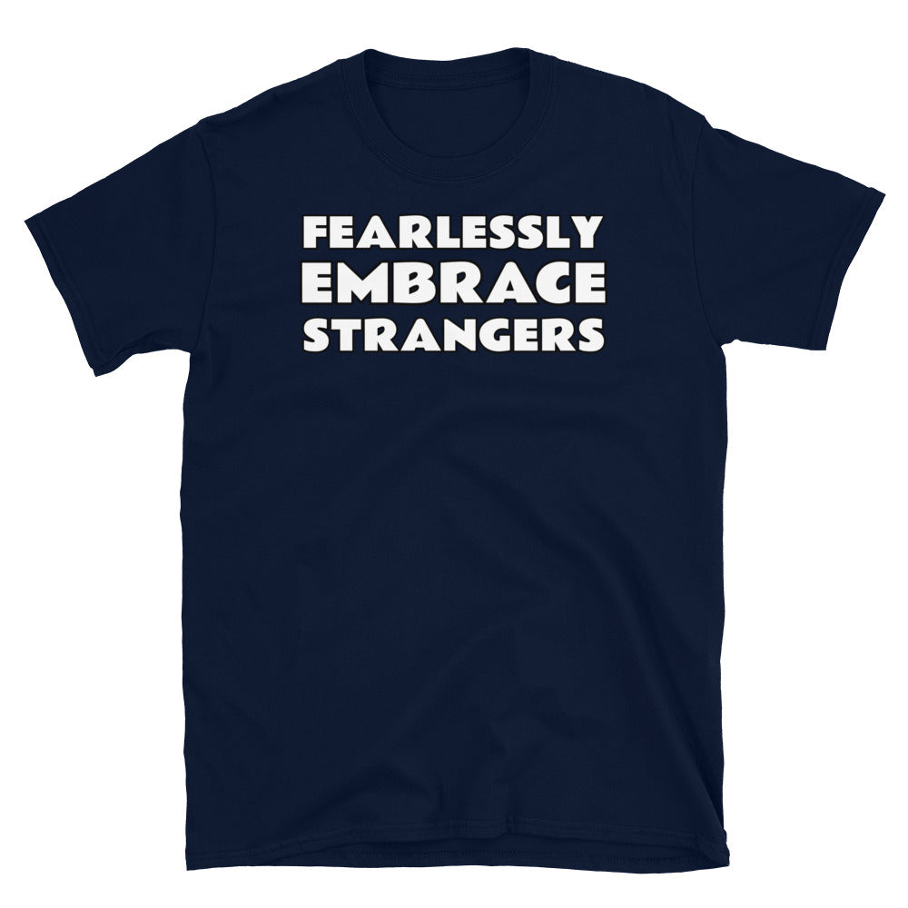 Fearlessly Embrace Strangers meme t-shirt in navy cotton by BillingtonPix