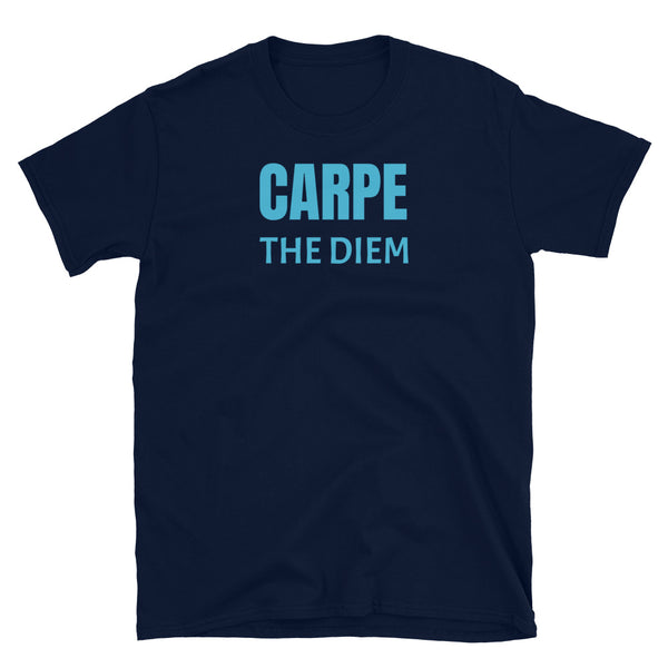 Carpe the Diem funny slogan alternative to Carpe Diem or Seize the Day for this navy cotton motivational t-shirt by BillingtonPix