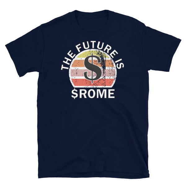 Crypto coin currency t-shirt with $Rome ticker symbol on this navy cotton shirt by BillingtonPix