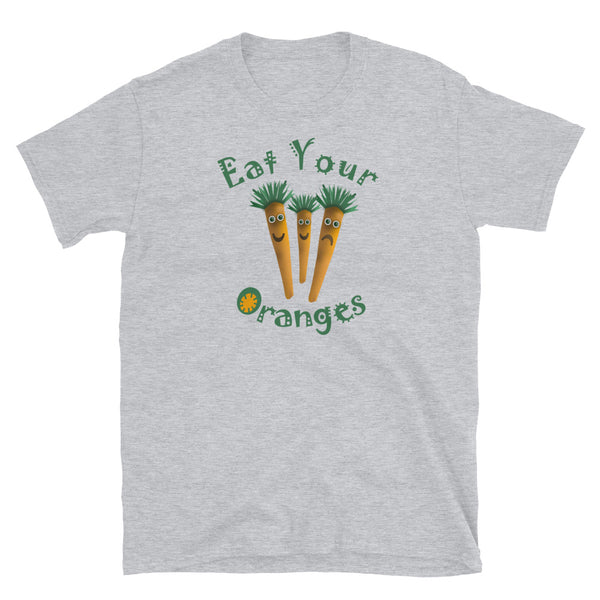 Three orange carrots with tuffs of green hair, some smiling, some not, with the slogan Eat Your Oranges on this funny light grey cotton graphic t-shirt by BillingtonPix 