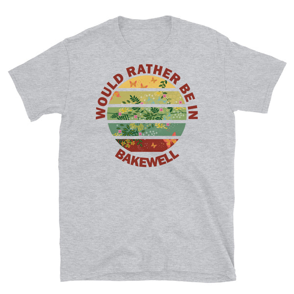 Would Rather Be in Bakewell Cottagecore T-Shirt