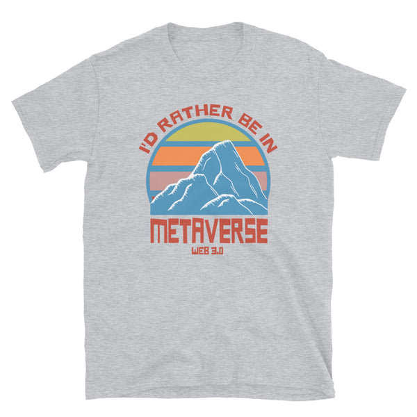 Vintage sunset mountain orange and blue design t-shirt with slogan Id rather be in Metaverse Web 3.0 on this sport grey cotton t-shirt by BillingtonPix