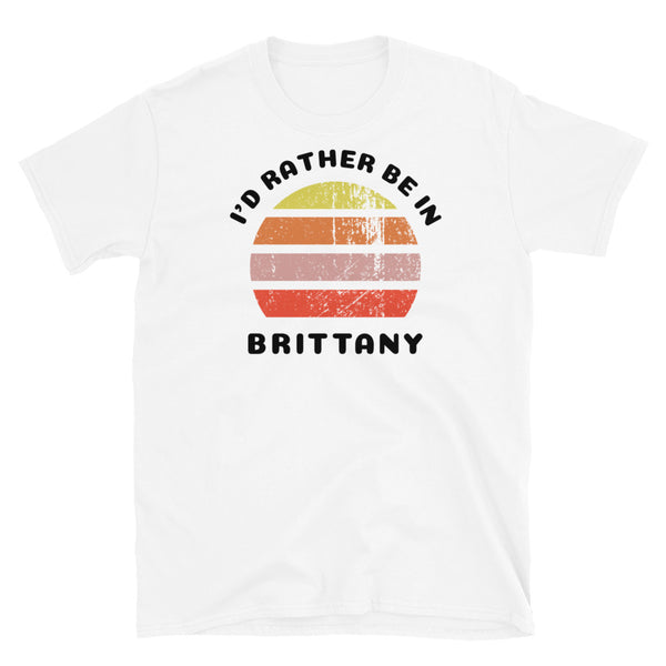I'd Rather Be in Brittany Vintage Style T-Shirt