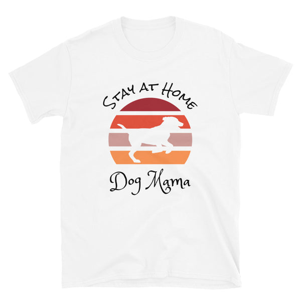 Cute Dog themed white t-shirt with sunset design and Labrador dog silhouette and the words Stay at Home Dog Mama