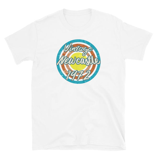 Vintage Newcastle Est. 1972 retro vintage grunge style design in turquoise, orange, pink and yellow tones for birthday gift ideas on this white cotton t-shirt