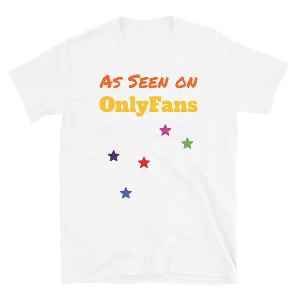 As Seen on OnlyFans Funny LGBT T-Shirt