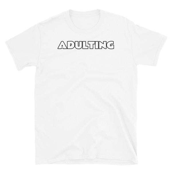 Adulting meme slogan in white font with a black surround on this light white cotton t-shirt by BillingtonPix