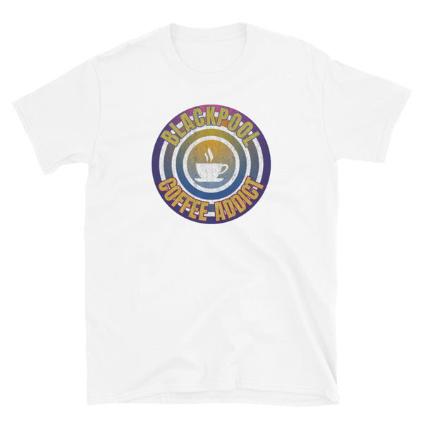 Concentric circular design of retro 80s metallic colours and the slogan Blackpool Coffee Addict with a coffee cup silhouette in the centre. Distressed and dirty style image for a vintage Retrowave look on this white cotton t-shirt by BillingtonPix