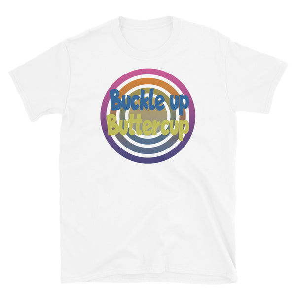 Funny meme t-shirt with the meme Buckle up Buttercup in blue and yellow font against a concentric circular design on this white cotton t-shirt by BillingtonPix