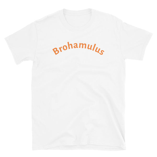 Funny slogan t-shirt with the word Brohamulus in orange font on this white cotton tee by BillingtonPix