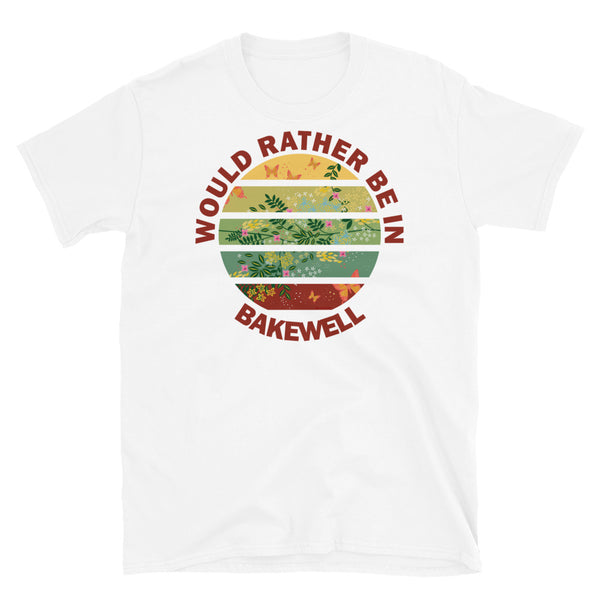 Would Rather Be in Bakewell Cottagecore T-Shirt