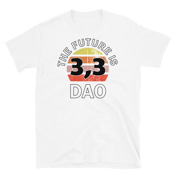The future is DAO Decentralised Autonomous Organisation 3,3 cryptocurrency t-shirt in white cotton by BillingtonPix