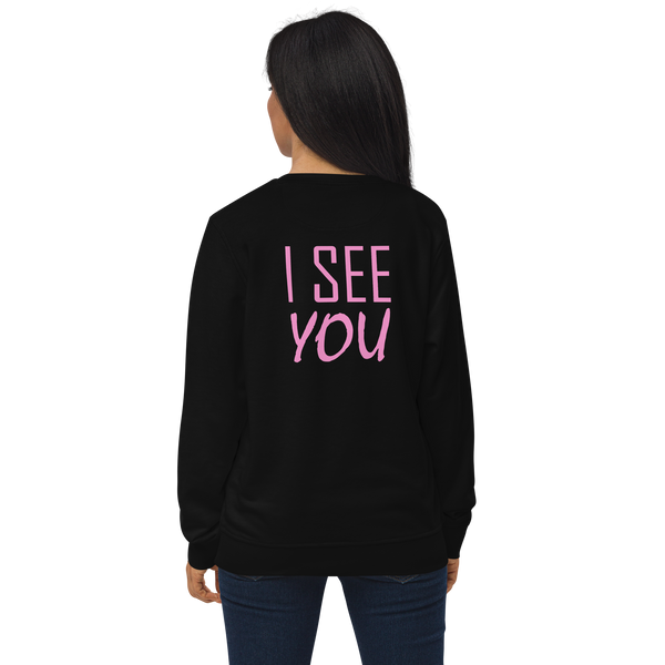 Cute back-printed slogan with the phrase I SEE YOU printed in pink on the back of this black eco-friendly sweatshirt by BillingtonPix