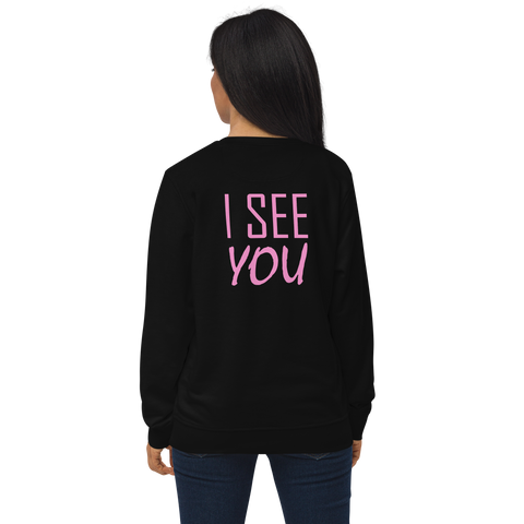 Cute back-printed slogan with the phrase I SEE YOU printed in pink on the back of this black eco-friendly sweatshirt by BillingtonPix